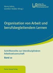 Cover von Organisation von Arbeit und berufsbegleitendem Lernen