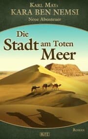 Cover von Kara Ben Nemsi - Neue Abenteuer 14: Die Stadt am Toten Meer
