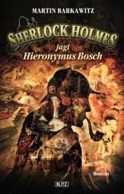 Cover von Sherlock Holmes - Neue Fälle 08: Sherlock Holmes jagt Hieronymus Bosch
