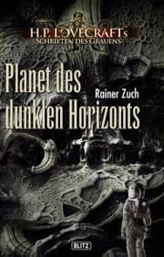 Cover von Lovecrafts Schriften des Grauens 09: Planet des dunklen Horizonts