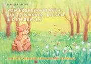 Cover von Von Frühlingsbären, Blütenzauber, Bienen und Osterhasen
