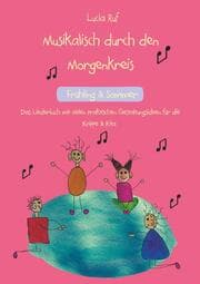 Cover von Musikalisch durch den Morgenkreis: Frühling & Sommer