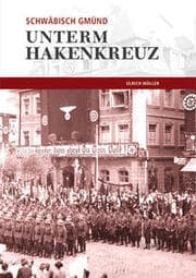 Cover von Schwäbisch Gmünd unterm Hakenkreuz