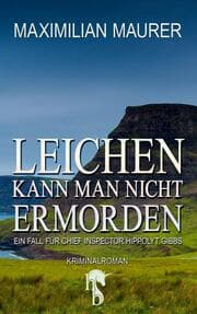 Cover von Leichen kann man nicht ermorden