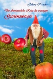 Cover von Die abenteuerliche Reise des traurigen Gartenzwerges