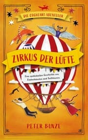 Cover von Die Cogheart-Abenteuer: Zirkus der Lüfte