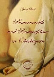 Cover von Bauernerotik und Bauernfehme in Oberbayern