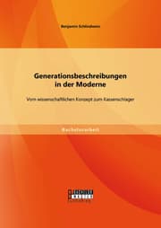 Cover von Generationsbeschreibungen in der Moderne: Vom wissenschaftlichen Konzept zum Kassenschlager