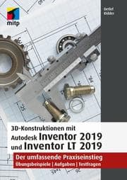 Cover von 3D-Konstruktionen mit Autodesk Inventor 2019 und Inventor LT 2019