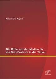 Cover von Die Rolle sozialer Medien für die Gezi-Proteste in der Türkei