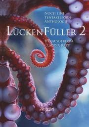 Cover von Lückenfüller 2 - Noch eine Tentakelporn-Anthologie