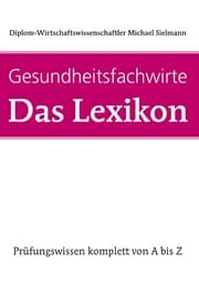 Cover von Gesundheitsfachwirte - Das Lexikon