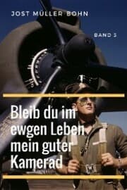 Cover von Bleib du im ewgen Leben mein guter Kamerad - Band III