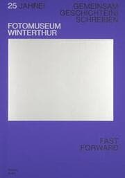 Cover von 25 Jahre! Fotomuseum Winterthur