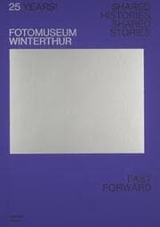 Cover von 25 Years! Fotomuseum Winterthur