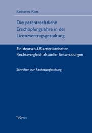 Cover von Die patentrechtliche Erschöpfungslehre in der Lizenzvertragsgestaltung