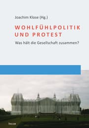 Cover von Wohlfühlpolitik und Protest