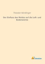 Cover von Der Einfluss des Waldes auf die Luft- und Bodenwärme