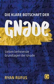 Cover von Die klare Botschaft der Gnade