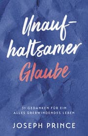Cover von Unaufhaltsamer Glaube