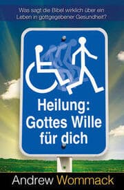 Cover von Heilung: Gottes Wille für dich