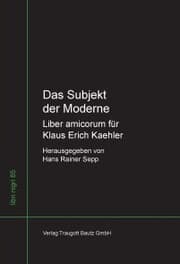 Cover von Das Subjekt der Moderne Liber amicorum für Klaus Erich Kaehler
