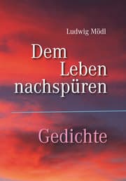 Cover von Dem Leben nachspüren - Gedichte