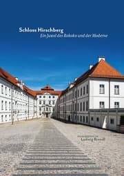 Cover von Schloss Hirschberg - Ein Juwel des Rokoko und der Moderne