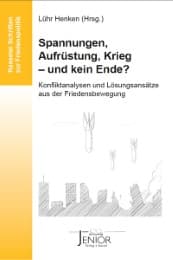 Cover von Spannungen, Aufrüstung, Krieg - und kein Ende?