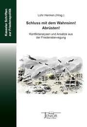 Cover von Schluss mit dem Wahnsinn! Abrüsten!