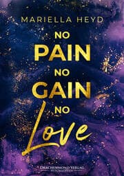 Cover von No Pain, No Gain - No Love