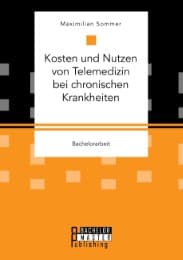 Cover von Kosten und Nutzen von Telemedizin bei chronischen Krankheiten