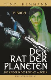 Cover von Der Rat der Planeten - V. Buch: Die Kaiserin des Reiches Altoria