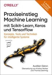 Cover von Praxiseinstieg Machine Learning mit Scikit-Learn, Keras und TensorFlow