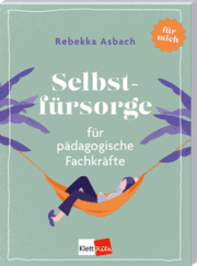 Cover von Selbstfürsorge für pädagogische Fachkräfte