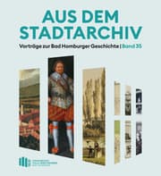 Cover von Aus dem Stadtarchiv. Vorträge zur Bad Homburger Geschichte, Band 35