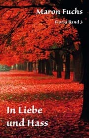 Cover von Fioria Band 3 - In Liebe und Hass