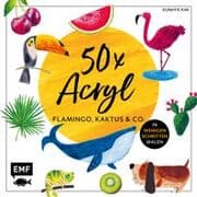Cover von 50 x Acryl - Flamingo, Kaktus und Co.