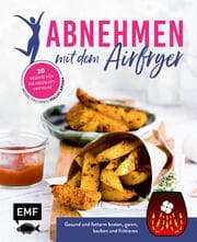 Cover von Abnehmen mit dem Airfryer - 30 Rezepte für die Heißluftfritteuse