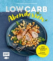 Cover von Low Carb Abendessen - Über 60 schnelle Rezepte mit wenig Kohlenhydraten