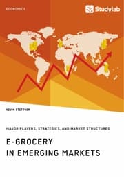Cover von E-Grocery in Emerging Markets. Major Players, Strategies, and Market Structures
