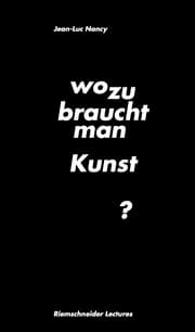 Cover von Jean-Luc Nancy. Wozu braucht man Kunst?