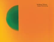 Cover von Wolfgang Tillmans. Today Is The First Day