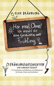 Cover von Hör mal, Oma! Ich erzähle dir eine Geschichte vom Frühling