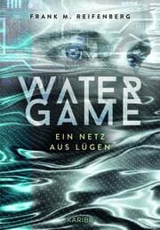 Cover von Water Game - Ein Netz aus Lügen