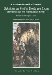 Cover von Geschichte der Gräfin Thekla von Thurn oder Scenen aus dem dreyssigjährigen Kriege