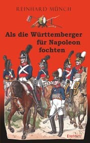 Cover von Als die Württemberger für Napoleon fochten