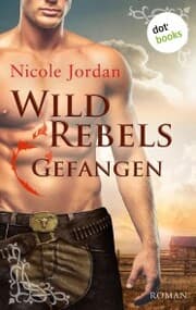 Cover von Wild Rebels - Gefangen: Die Rocky-Mountain-Reihe Band 1