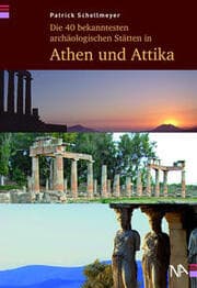 Cover von Die 40 bekanntesten archäologischen Stätten in Athen und Attika