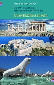 Cover von Die 50 bekanntesten archäologischen Stätten der Griechischen Inseln
